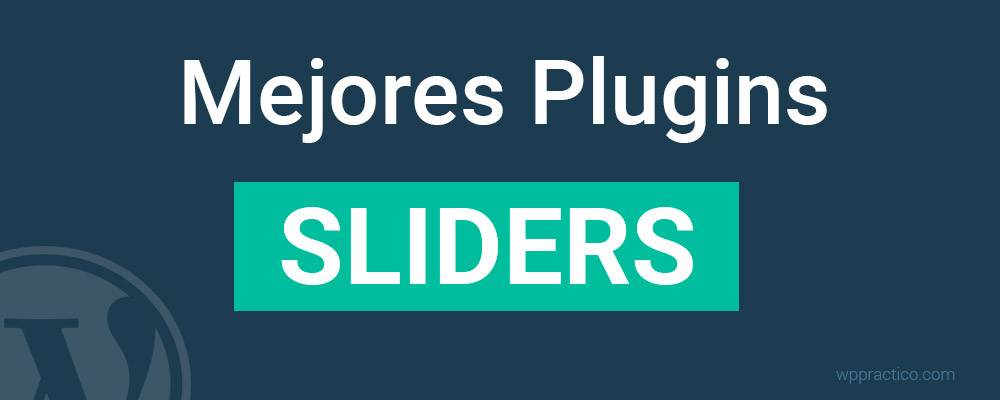 mejores-plugins-de-sliders-para-WordPress